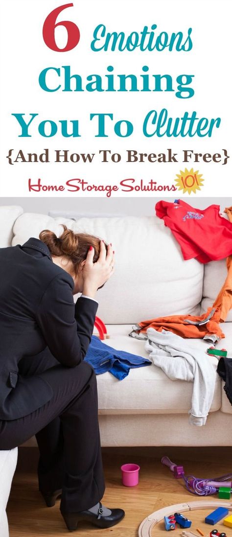 Do you have trouble letting go of your clutter? Here are 6 different emotions that could be holding you back, and  tips for how to break free of those feelings and get rid of your stuff. {on Home Storage Solutions 101} Minimalist Storage, Clutter Control, Getting Rid Of Clutter, Declutter Your Life, Home Storage Solutions, Clearing Clutter, Different Emotions, Organize Declutter, Declutter Your Home