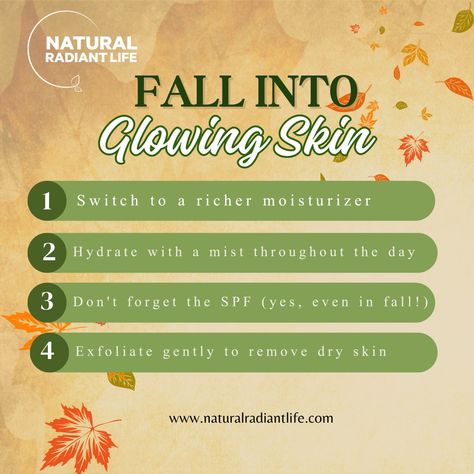 Fall is here, and your skin needs extra love!  Keep your glow going strong with these fall skincare tips:

1   Switch to a richer moisturizer 
2   Hydrate with a mist throughout the day 
3   Don't forget the SPF (yes, even in fall!) 
4   Exfoliate gently to remove dry skin

What's your favorite fall skincare tip? Share in the comments!

#naturalradiantlife #skintips #skincareroutine #skincareproducts #blackskincare 
#blackskin #veganbeautyaddict  #SkincareEssentials #RadiantSkin #FallSkincareTips #AutumnGlow #NaturalRadiantLife #SeasonalSkincare #GlowingSkinAllYear Seasonal Skincare, Fall Skincare, Autumn Skincare, Black Skin Care, Fall Is Here, Skincare Tips, Skin Tips, Skin Care Essentials, Facial Care