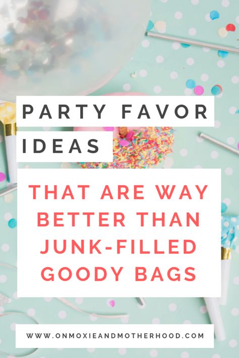 Party Favor Ideas that are Not Junk | On Moxie and Motherhood Christmas Loot Bag Ideas, Simple Goodie Bags Kids Birthday, Candy Goody Bag Ideas, Best Loot Bag Ideas, 2nd Birthday Party Bags, Cheap Goodie Bag Ideas, Birthday Treat Bags For Kids, Kids Party Goodie Bag Ideas, 1st Birthday Party Bag Ideas