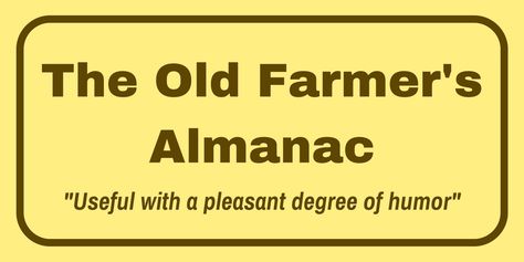 The Old Farmer's Almanac is a very important part of agriculture and American history. Farmers Almanac Recipes, Farmers Almanac 2024, When A Farmer Goes To The Beach, The Old Farmers Almanac, Farmers Almanac, Old Farmers Almanac, Wit And Wisdom, Early American, American History