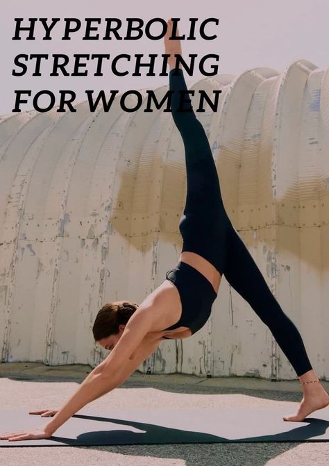 Stretching For Women, Hyperbolic Stretching Exercises, Stretching Exercises For Flexibility, Beginner Stretches, Functional Training Workouts, Hyperbolic Stretching, Stretching Program, Muscular Strength, Stretches For Flexibility