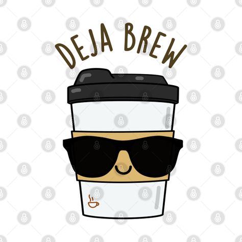 Coffee Puns Funny, Deja Brew, Coffee Logos, Culture Cafe, Coffee Names, Pun Cards, Tea Puns, Coffee Puns, Coffee Jokes