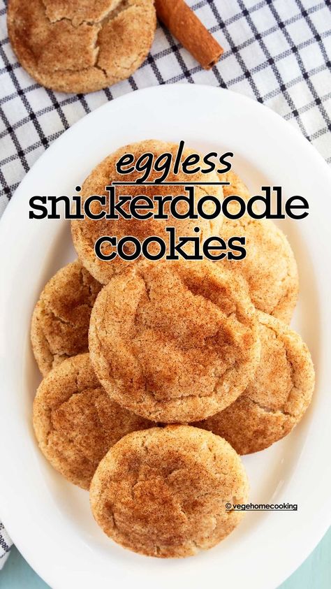 Eggless Snickerdoodle Cookies, Gluten Free Eggless Cookies, Vegan Snickerdoodle Cookies, Egg Free Cookies Recipes, Eggless Sugar Cookies, Cinnamon Cookies Recipes, Snicker Doodles, Soft Snickerdoodle Cookies, Snickerdoodle Cookies Easy