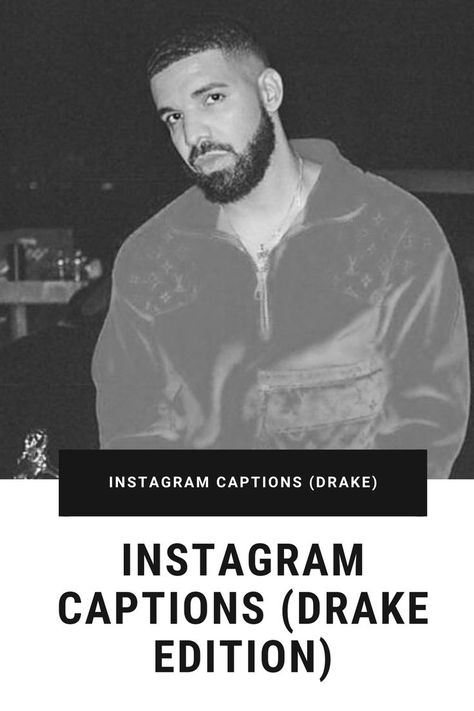 Instagram Captions Drake Edition, drake caption for instagram, drake instagram captions, instagram captions drake lyrics, drake captions, drake caption lyrics, drake captions about friends, drake caption for friends, drake lyrics captions about love, drake lyrics captions for friends, drake lyrics bio for instagram, best drake captions, drake best lines for captions, best drake lyrics for captions, captions of drake lyrics, drake lyrics quotes about life, Drake lyrics quotes Drake Lyrics Captions Short, Drake Song Lyrics For Captions, Drake Username Ideas, Drake Concert Captions, Instagram Captions Drake Lyrics, Drake Insta Captions, Drake Ig Captions, Drake Captions Instagram, Drake Captions