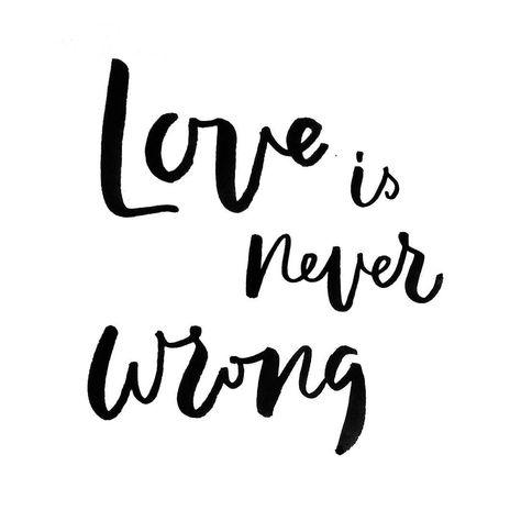 Love is never wrong. #lettering #letterer #handlettering #typography #type #handdrawntype #design #graphicdesign #dailytype #blackandwhite #calligraphy #moderncalligraphy #brushpen #brushtype #brush #calligratype #quote #love #motivation #motivationalquotes Love Is Love Tattoo, Wrong Love, The Sound Of Rain, Never Wrong, Hand Drawn Type, Love Tattoo, Brush Type, Love Motivation, Quote Love