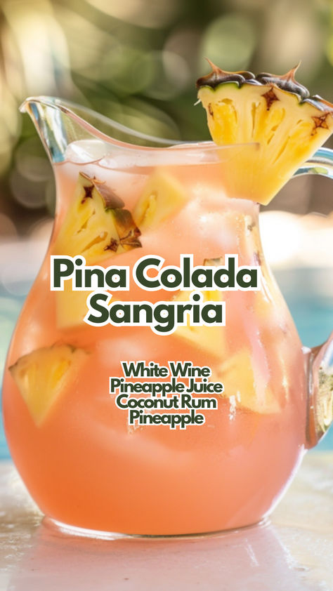 Pina Colada Sangria Diet Friendly Alcoholic Drinks, Piña Colada Sangria, Summer Alcoholic Drinks Pitcher, Margaritaville Drink Recipes, St Pete Beach Vice Drink, Pins Colada Sangria, Tropical Rum Drinks, Tequila Sangria Recipes, Pina Colada Sangria Recipe