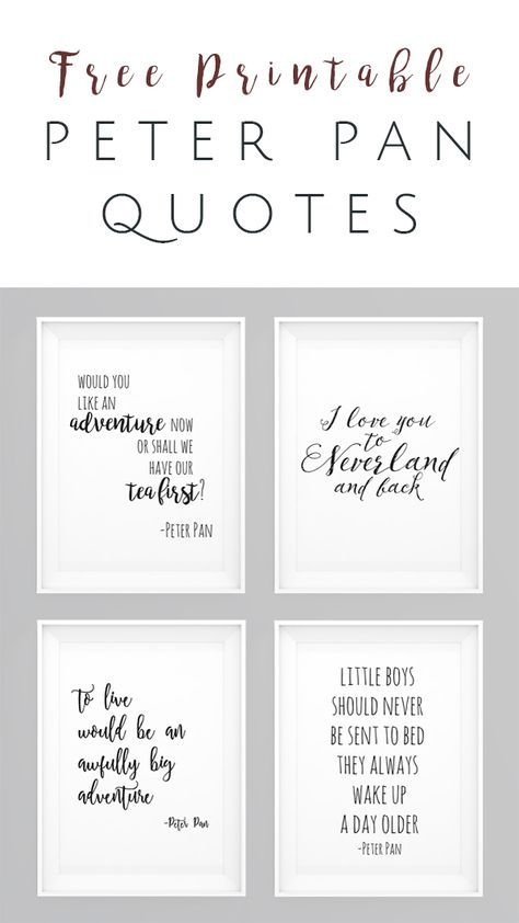 Peter Pan movie quotes FREE Printables - Set of 4 - perfect wall art for nursery, kids room, or playroom - OkieHome blog and freebies Pan Movie, Peter Pan Movie, Peter Pan Nursery, Peter Pan Quotes, Peter Pan Party, Wall Art For Nursery, Art For Nursery, Ideas Quotes, Baby Quotes