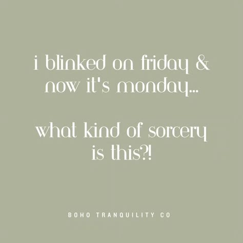 WTH, I swear it was just Friday?! 😳 ~ #funnymemes #memes #quotes #funny #realtalk #reality #Monday #ihatemondays #weekend #Friday #sorcery Friday Quotes Work, Friday Funny Quotes Hilarious, It's Friday Quotes, Friday Funny Quotes, Weekend Quotes Funny, Monday Quotes Funny, Funny Monday Quotes, Friday Quote, Strength Quotes For Women