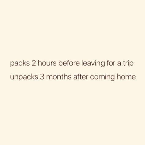 I’m the definition of procrastinator when it comes to packing. 💼 ✈️ 😬 Procrastination Funny, Procrastination Humor, Things To Come, Funny, Quotes