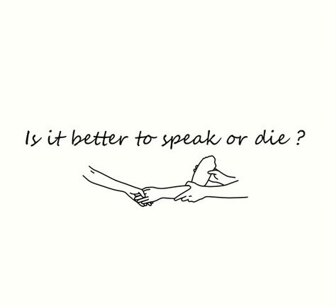 Cmbyn Aesthetic Quotes, Call Me By Your Name Tattoo Minimalist, To Speak Or To Die Tattoo, If We Were Villains Tattoo, Is It Better To Speak Or To Die Tattoo, Cmbyn Tattoo Ideas, Movie Quotes Tattoos, Is It Better To Speak Or Die Tattoo, Quotes Aesthetic Tattoo