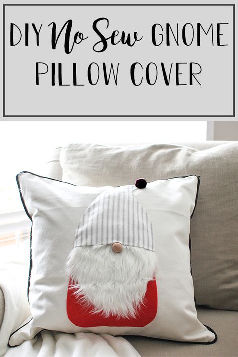 This adorable DIY Gnome Pillow Cover is sure to be a hit this Christmas and all winter long too! It is so cute and so easy to make! No sewing skills necessary to create this Pottery Barn inspired gnome pillow cover!  via @theinspiredworkshop No Sew Gnome, Gnome Pillow, Christmas Pillows Diy, No Sew Pillow Covers, Sew Christmas, Winter Pillow Covers, Holiday Pillows Covers, Diy Pillow Covers, Winter Pillows