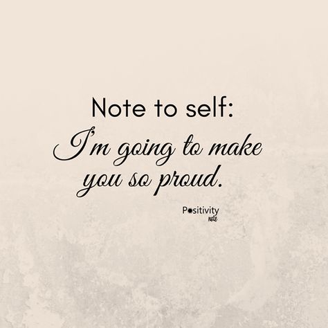 Note to self: Im going to make you so proud. #positivitynote #upliftingyourspirit Wired Quotes, Proud Of You Quotes, Positivity Notes, Im Proud Of You, Dear Self, Self Quotes, Subconscious Mind, So Proud, Note To Self