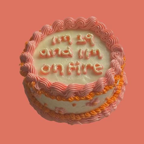 a small round birthday cake with a pink and orange border with the words “im 19 and I’m on fire” written on the top. I’m 19 And I’m On Fire Cake, Im 19 And Im On Fire, Im 19 And Im On Fire Cake, Birthday Mini Cake Aesthetic, Orange Cake Aesthetic, Mini Cake Aesthetic, Pink And Orange Birthday Cake, On Fire Aesthetic, 19 Cake