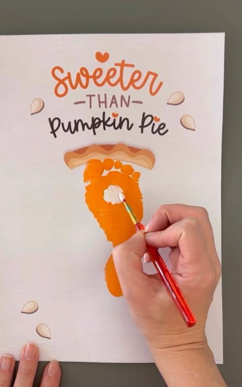 Thanksgiving Crafts For Newborns, Easy Toddler November Crafts, November Crafts For One Year Olds, November Crafts Infants, Sweet As Pumpkin Pie Craft Footprint, Thanksgiving Handprint Footprint Art, Baby Crafts For Thanksgiving, Hand Paint Abc Book, Pumpkin Pie Footprint Craft