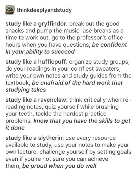 study like the houses. as a gryfinpuff this is so accurate Study Motivation Harry Potter, Studying At Hogwarts Aesthetic, Study At Hogwarts, Hogwarts Study Motivation, Hogwarts Studying Aesthetic, Ravenclaw Study Motivation, Slytherin Studying, Ravenclaw Study Aesthetic, Slytherin Study Aesthetic