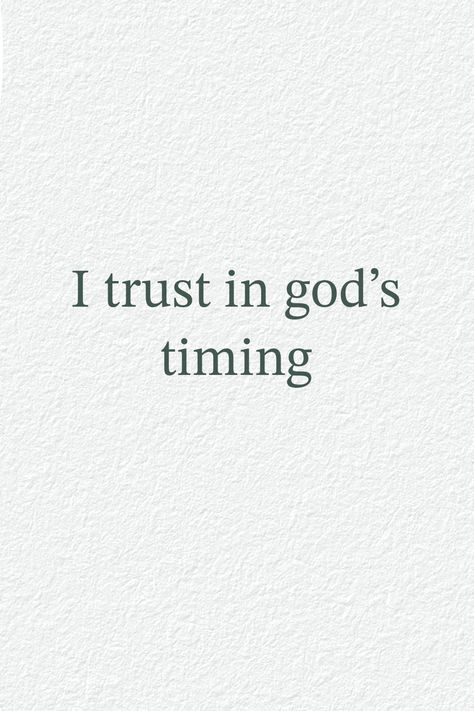 i trust in god's timing I Trust In Gods Timing, Trust In Gods Timing, Trust In God Quotes, Trust God Verse, Gods Timing Is Perfect, Vision Pictures, I Trust In God, In God I Trust, Trust God's Timing