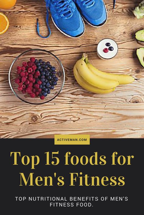 Top 15 foods for Men's Fitness! Top nutritional bеnеfitѕ of men's fitness food. #fitness #health #food #workouttips #nutrition #activeman #menshealth activeman.com Nutrition Plan For Men, Healthy Recipes For Men, Mens Healthy Lifestyle, Healthy Breakfast Choices, Diets For Men, Blood Type Diet, Fitness Top, Man Food, Human Food