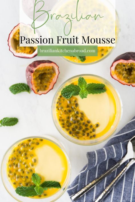 Easy Mousse, Brazilian Dessert, Brazilian Fruit, Lime Cake Recipe, Mousse Recipes Easy, Fruit Mousse, Passion Fruit Mousse, Passionfruit Recipes, Brazilian Desserts