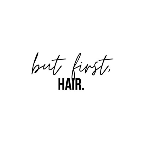 Quotes About Hair Stylists, Blue Hair Quotes, Holiday Hair Appointment Quotes, Hair Sayings Quotes, Healthy Hair Quotes, Hair Business Aesthetic, Hair Appointment Quotes, Pretty Straight Hair, Hair Quotes For Instagram