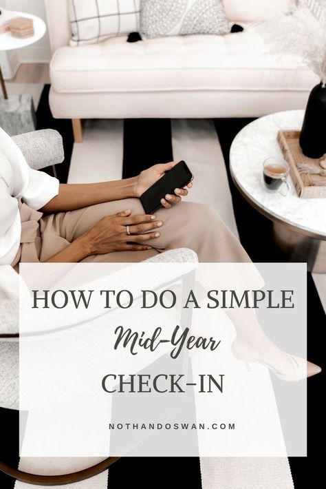 4 Steps for a Simple Mid-Year Check-in (Start to Finish) Long Term Goals List, Mid Year Review, Year Reflection, Year Review, Year Goals, Goal List, Balanced Living, Long Term Goals, Time Blocking