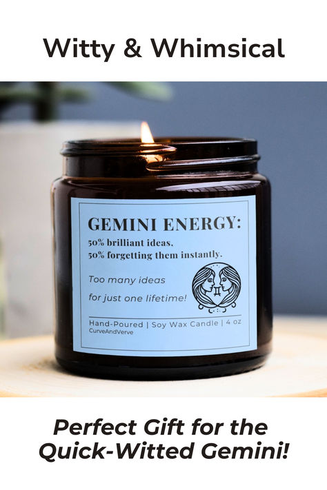 Gemini Zodiac Candle with witty and whimsical label reading 'Gemini Energy: 50% brilliant ideas, 50% forgetting them instantly.' Perfect gift for the quick-witted Gemini. Hand-poured soy wax candle in an amber glass jar by CurveAndVerve, ideal for astrology lovers and home decor enthusiasts. Gemini Decor, Astrology Decor, Gemini Birthday, Zodiac Candle, Amber Glass Jars, Funny Candles, Zodiac Gifts, Gemini Zodiac, Amber Glass