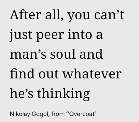 The Overcoat Nikolai Gogol, Nikolai Gogol Author, Nikolai Educational Sounds, Nikolai Widget, Nikolai Gogol Quotes, Nikolai Gogol Aesthetic, Spiteful Quotes, Bsd Quotes, Classic Literature Quotes