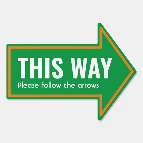 Simple THIS WAY Follow Arrows Custom Irish Colors Sign | Zazzle.com School Directional Signs, Restroom Arrow Sign, Warning Road Signs, Construction Signs Printable, This Way Sign Arrow, Health And Safety Poster, Railroad Crossing Signs, Classroom Awards, Bulletin Boards Classroom Decor