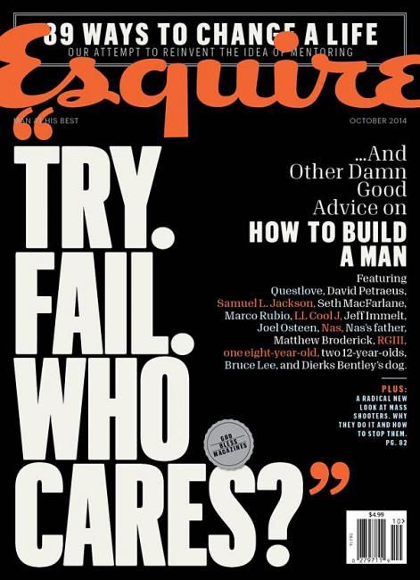 #MagLove 12 September 2014: "The art of typography". Esquire, October 2014: Try. Fail. Who cares? Esquire Magazine Cover, Esquire Cover, Typography Magazine, Magazine Cover Page, Magazine Cover Ideas, Magazine Design Cover, Esquire Magazine, Fashion Magazine Cover, Magazine Layout Design