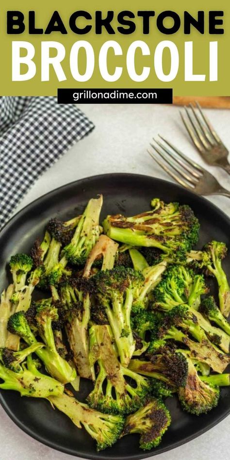 Blackstone Broccoli, Outdoor Griddle Recipes, Griddle Cooking Recipes, Grilled Vegetable Recipes, Broccoli Side Dish, Grilled Side Dishes, Grilled Broccoli, Outdoor Cooking Recipes, Popular Side Dishes