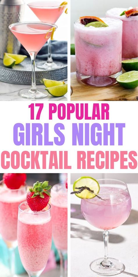 17 Popular Cocktails for Girls and four photos of pink cocktails: margaritas, gin and tonic, strawberry prosecco Cocktails For Girls Night, Girls Night Cocktails, Beverage Station, Pretty Cocktails, Popular Cocktails, Girls Night In, Drink Station, Perfect Cocktails, Non Alcoholic