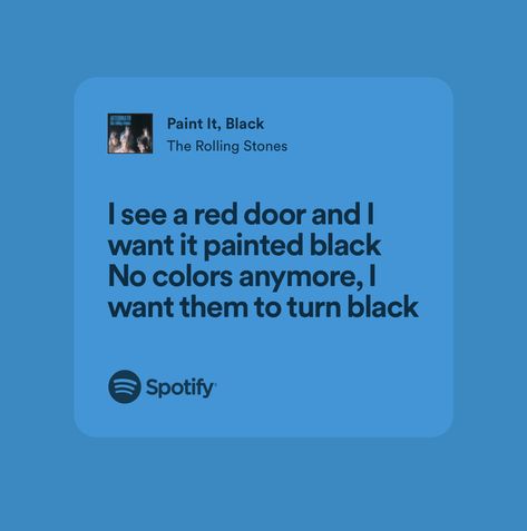 Paint It Black Lyrics, Paint It Black The Rolling Stones, Rolling Stones Lyrics, Random Lyrics, Fire Lyrics, Paint It Black, Group Hug, Rock Songs, Music Taste