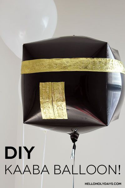 DIY Kaaba Balloon by Hello Holy Days! Aid Al Adha, Diy Eid Gifts, The Kaaba, Hajj Mubarak, Welcome Home Parties, Ramadan Activities, Eid Party, Ramadan Crafts, Eid Decoration