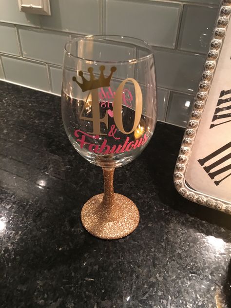 Fabulous 40 Birthday Party Ideas, 40 And Fabulous Party, Wine Glass Birthday Ideas, 50th Birthday Wine Glass Ideas, 40th Birthday Glass Ideas, 60th Birthday Wine Glass Ideas, 40th Wine Glass Ideas, 40th Birthday Wine Glasses, 40th Birthday Celebration Ideas