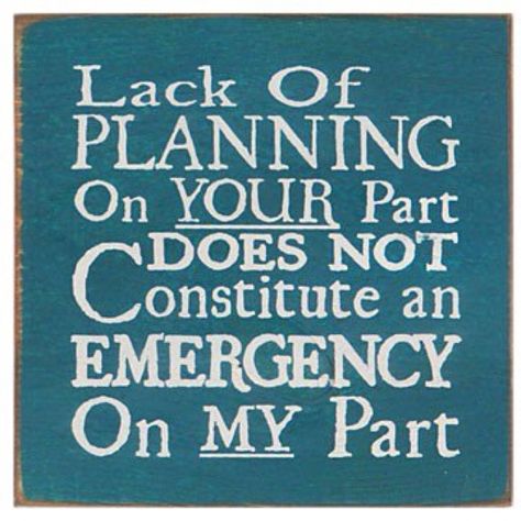 Lack of planning Planning Quotes, Say That Again, School Counseling, Hell Yeah, Positive Life, Quotable Quotes, A Sign, Cute Quotes, Positive Thoughts