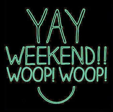 Weekend Gif, Good Morning My Friend, Three Day Weekend, Happy Friday Quotes, Weekend Quotes, Nice Weekend, Its Friday Quotes, Friday Feeling, Weekend Fun