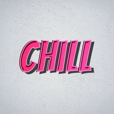 Chill comic retro style lettering illustration | free image by rawpixel.com / Chim Be More Chill Tattoo, Chill Graphic Design, Quotes On Chill Vibes, Chill Typography, Chills Literal Chills, Chill Mix, Bar Image, Lettering Illustration, Typography Illustration