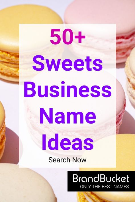 Dessert Business Name Ideas, Sweet Treats Business Names, Cookie Shop Names, Chocolate Brand Name Ideas, Small Buissnes Names, Bakery Names Creative, Small Buissnes Name Ideas, Sweet Shop Names Ideas, Dessert Shop Names Ideas