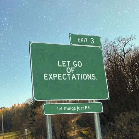 The Happy Snapshot on Instagram: “What if we let go of our expectations of where we should be, and embrace all that we are in this present moment? When we let ourselves live…” Street Sign, Let Go, Quotes, Green, On Instagram, Instagram