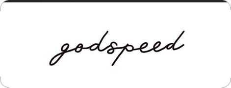 God Speed Tattoo, Godspeed Tattoo, God Speed, Tattoo Fonts Cursive, Phrase Tattoos, Cursive Tattoos, Tattoo Templates, Tattoos For Black Skin, Gang Gang