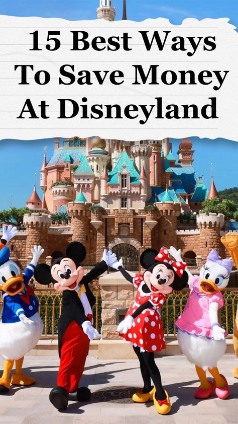 Disneyland on a Budget: 15 Proven Ways to Save Money and Maximize Fun Disneyland Tips 2024, Disneyland Trip Planning 2024, How To Save For Disneyland, Disneyland Money Saving Tips, Disneyland Plan, Disneyland On A Budget, Disneyland Planning 2024, Disneyland 2024, Disneyland Trip Planning