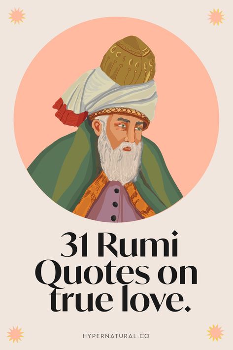 Quotes On True Love, Open Heart Quotes, Love Poems Of Rumi, Best Rumi Quotes, Rumi Books, Rumi Quotes On Love, Ancient Quotes, Rumi Quotes Soul, Welcome Quotes