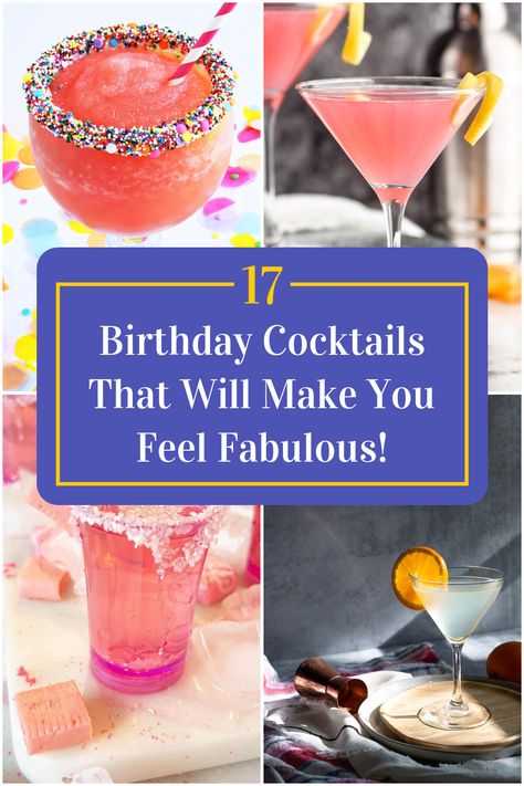 Collage of 4 birthday cocktails. Signature Drinks For Birthday Party, 21st Bday Cocktails, Sweet 16 Signature Drink, Birthday Drink Ideas Alcohol, Pretty Birthday Drinks, Birthday Cake Cocktail Recipes, 25th Birthday Drink Ideas, Birthday Drink Recipes Alcoholic, Signature Drinks For 30th Birthday