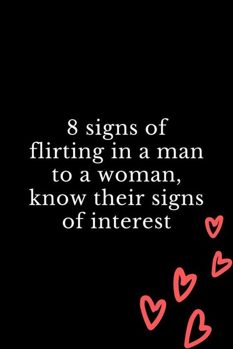 8 signs of flirting in a man to a woman, know their signs of interest Men In Love Signs, Signs Of Flirting, Signs Of Attraction, Science Of Love, Online Flirting, Flirting With Men, Flirting Body Language, Why Do Men, Relationship Struggles