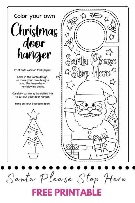 Christmas Door Hangers, Santa Stop Here Sign, Santa Letter Template, Christmas Worksheets, Door Hanger Template, Preschool Christmas Crafts, Christmas School, Christmas Door Hanger, Preschool Christmas