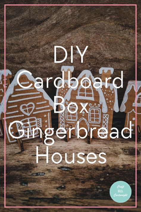 Pin it for later! Gingerbread House Out Of Cardboard Boxes, Cardboard Gingerbread Village Template, Gingerbread Town Christmas Villages, Cardboard Box Gingerbread House Diy, How To Make Cardboard House, Gingerbread Houses Cardboard, Cardboard Gingerbread House Ideas, Gingerbread Village Diy, Gingerbread House From Cardboard