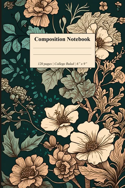 Composition Notebook: Vintage Flower Design College Ruled, Perfect for botanical & nature lovers. Vintage Notebook Cover Design, Goodnotes Composition Notebook Cover, Notebook Pattern Design, Cute Covers For Notebooks, Journals Covers Design, Good Note Covers, Aesthetic Composition Notebook Cover, Goodnotes Folder Cover, Good Notes Journal Cover