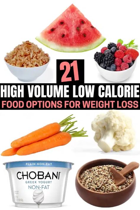 21 High Volume Low Calorie Foods To Eat Low Calorie High Volume Meals, High Volume Foods, High Volume Low Calorie Food, Volume Meals, Low Calorie Foods List, High Volume Low Calorie, Volumetrics Diet, Healthy Challenge, Volume Eating