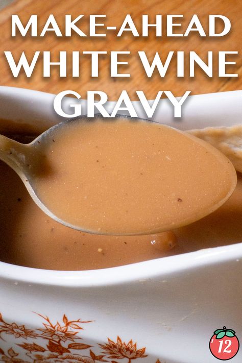 This Make-Ahead White Wine Gravy isn’t only delicious; it’s also super easy and can be made up to three days ahead with only a little reheating on the stove. Quick Gravy Recipe, Gravy Recipe No Drippings, White Wine Gravy, Gravy Without Drippings, White Gravy Recipe, Turkey Roasting Pan, Make Ahead Turkey Gravy, Turkey Gravy From Drippings, White Wine Recipes