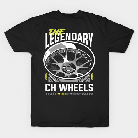 Car CH Rim Automotive Illustration - Automotive Apparel - T-Shirt | TeePublic Automotive Illustration, Shop Car, Bike Clothing, Automotive Apparel, Bike Clothes, Apparel Merchandising, Car Shop, Tshirt Designs, Wheel