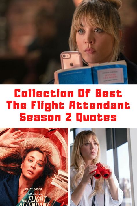 The Flight Attendant Season 2 Quotes #HBO #HBOMax #TheFlightAttendant #Season2 #Quotes Flight Attendant Quotes Inspiration, Motivational Quotes For Flight Attendant, Motto For Flight Attendant, Why Do You Want To Be A Flight Attendant, Life As A Flight Attendant, Talent Quotes, The Flight Attendant, Scandal Quotes, Hbo Max